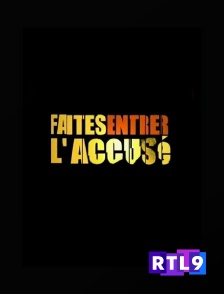 RTL 9 - Faites entrer l'accusé