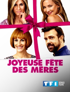 TF1 Séries Films - Joyeuse fête des mères