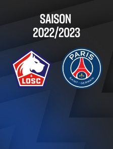 Football - Ligue 1 : Lille / Paris-SG 2022-2023