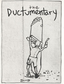The Ductumentary