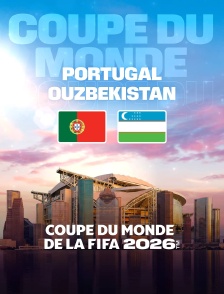 Portugal / Ouzbékistan : Coupe du monde FIFA 2026 - Football