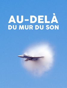 Au-delà du mur du son