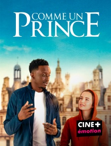 CINE+ Emotion - Comme un prince