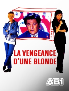 La vengeance d'une blonde