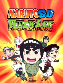 Naruto SD-Rock Lee : les péripéties d'un ninja en herbe