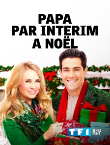 TF1 Séries Films - Papa par intérim à Noël