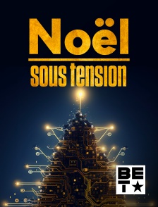 BET - Noël Sous Tension