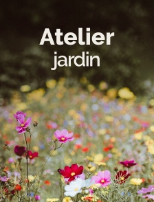 Atelier jardin
