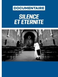 Silence et éternité : les trappistines de Chimay