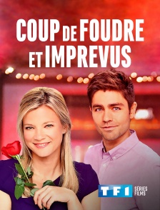 TF1 Séries Films - Coup de foudre et imprévus