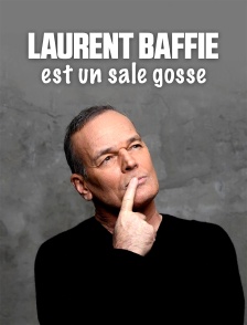 Laurent Baffie est un sale gosse