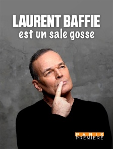 Laurent Baffie est un sale gosse