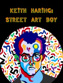 Keith Haring : Street Art Boy