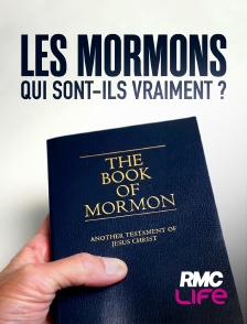 RMC Life - Les Mormons : qui sont-ils vraiment ?