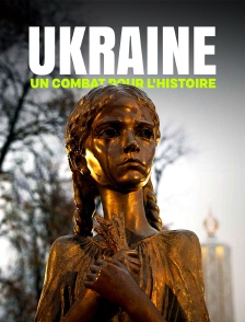 Ukraine : un combat pour l'histoire