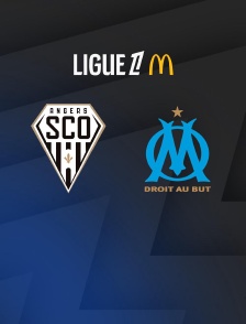 Football - Ligue 1 McDonald's : Angers / Marseille - 2025-2026