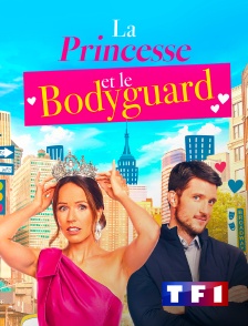 TF1 - La princesse et le bodyguard