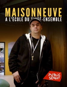 Public Sénat - Maisonneuve, à l'école du vivre-ensemble