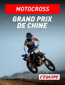 L'Equipe - Motocross : Grand Prix de Chine