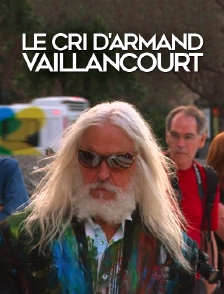 Le cri d'Armand Vaillancourt