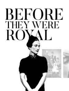 Before They Were Royal