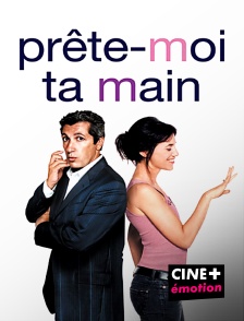 CINE+ Emotion - Prête-moi ta main