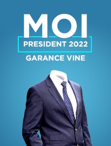 2022_moi_president_garance_vine