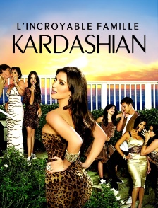 L'incroyable Famille Kardashian