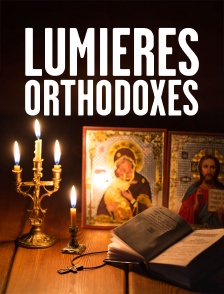Lumières orthodoxes