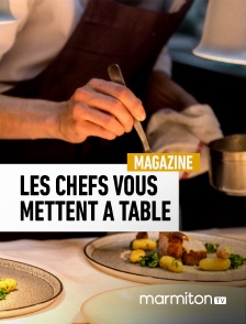 Marmiton TV - Les chefs vous mettent à table en replay