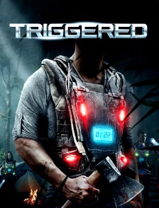 Triggered