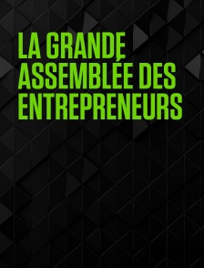 La Grande Assemblée des Entrepreneurs