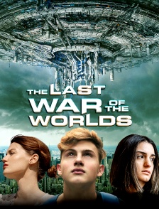 The Last War of the Worlds