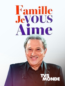 TV5MONDE - Famille je vous aime