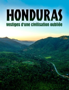 Honduras : Vestiges d'une civilisation oubliée