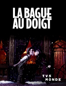 TV5MONDE - La bague au doigt