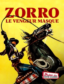 Drive-in Movie Channel - Zorro le vengeur masqué