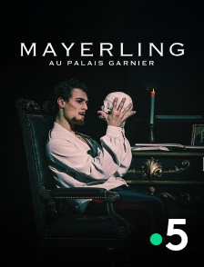 France 5 - Mayerling au Palais Garnier