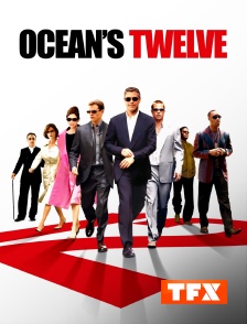 TFX - Ocean's Twelve