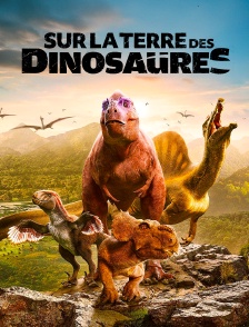 Sur la terre des dinosaures