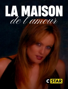 CSTAR - La maison de l'amour