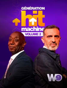 W9 - Génération Hit Machine, volume 2
