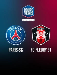 Football - Coupe de France féminine : Paris-SG / FC Fleury 91