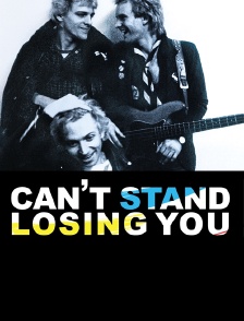 Can't Stand Losing You