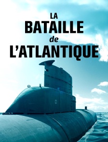 La bataille de l'Atlantique