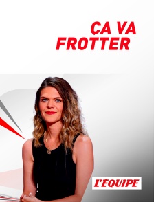 L'Equipe - Ça va frotter