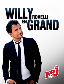 NRJ 12 - Willy Rovelli : Willy en grand