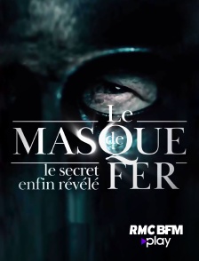 RMC BFM Play - Le masque de fer : le secret enfin révélé