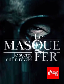 Chérie 25 - Le masque de fer : le secret enfin révélé