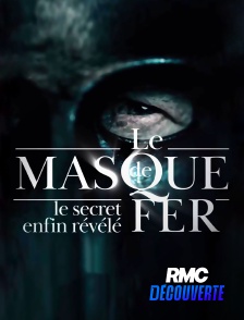 RMC Découverte - Le masque de fer : le secret enfin révélé